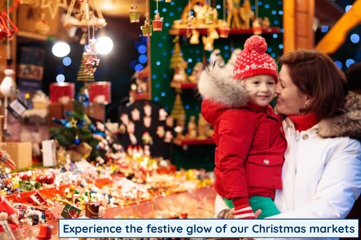 Experience the festive glow of our Christmas markets